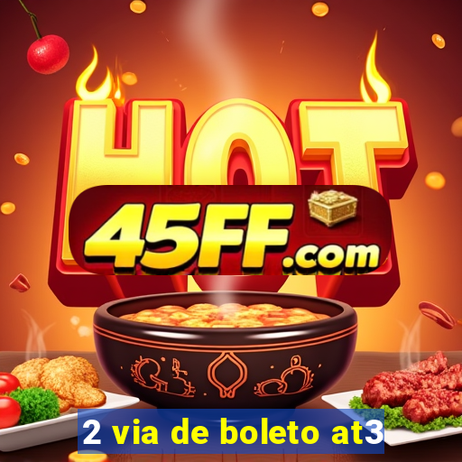 2 via de boleto at3
